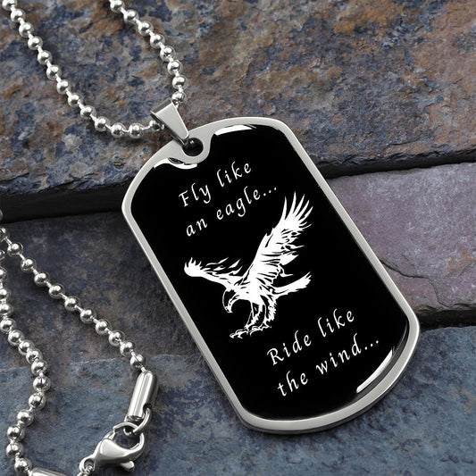 Fly like an eagle... Ride like the wind... (Dog Tag Ball Chain necklace)