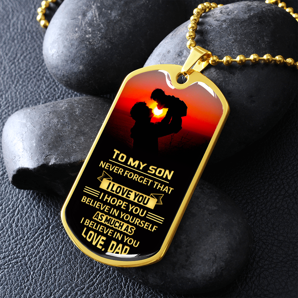 To My Son. Never Forget That I Love You (Graphic Dog Tag Ball chain necklace)