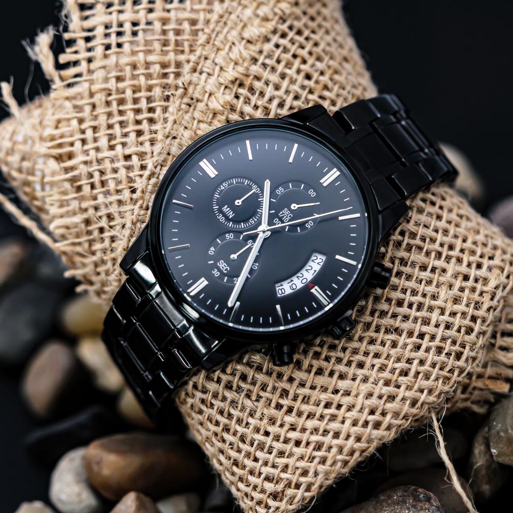 You Were My First Friend and Greatest Supporter (Black Chronograph Watch)