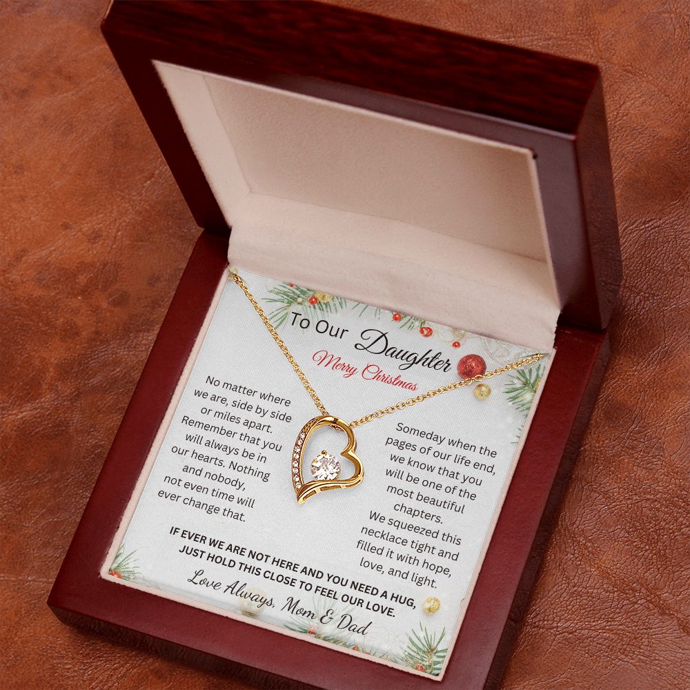 To Our Daughter - Merry Christmas - Just hold this close to feel our love - Love Always, Mom & Dad (Forever Love necklace)