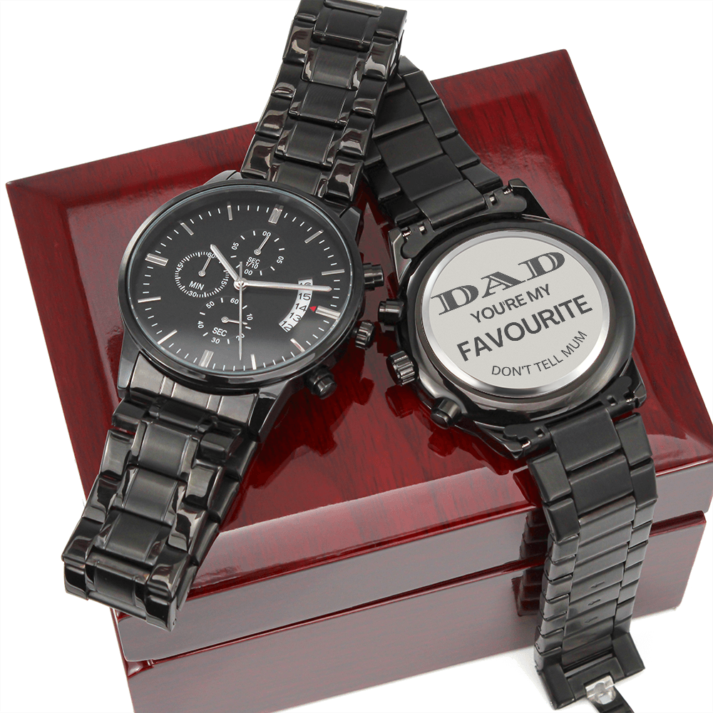 DAD You're My Favourite - Don't Tell Mum (Black Chronograph Watch)