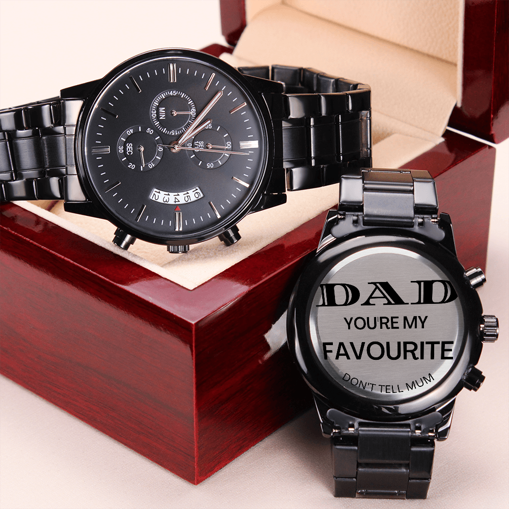 DAD You're My Favourite - Don't Tell Mum (Black Chronograph Watch)