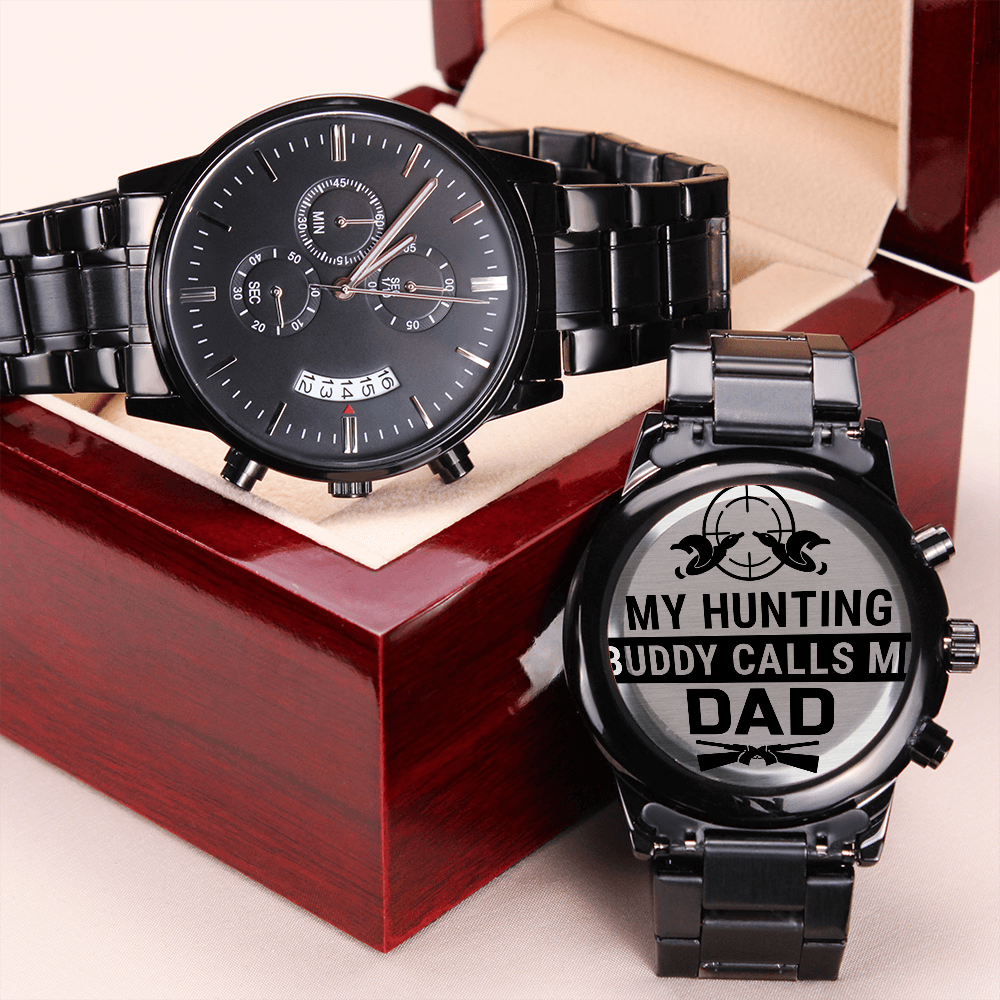 My Hunting Buddy Calls Me DAD (Black Chronograph Watch)