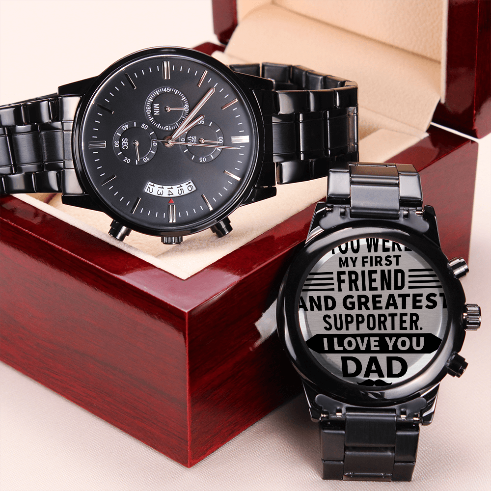 You Were My First Friend and Greatest Supporter (Black Chronograph Watch)