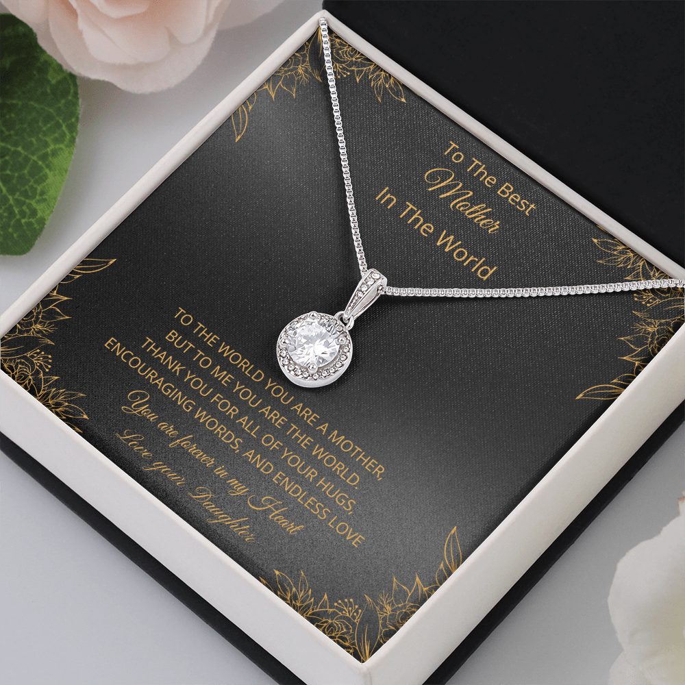 To The Best Mother In The World - Black (Eternal Hope necklace)