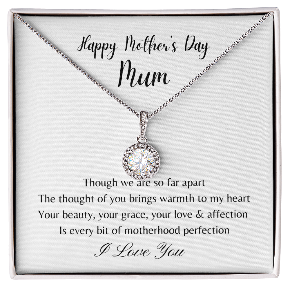 Happy Mother's Day Mum. Motherhood Perfection (Eternal Hope necklace)