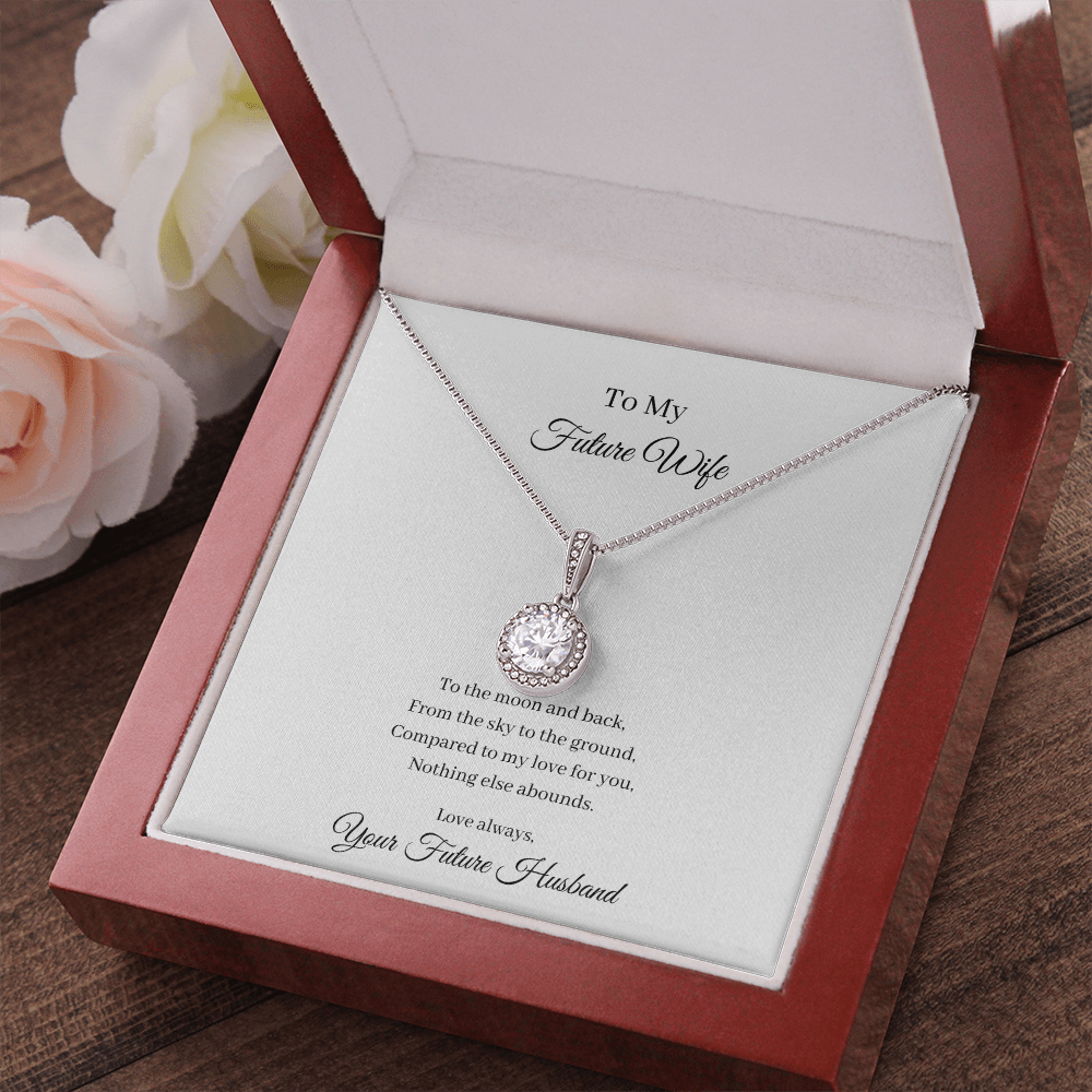 To My Future Wife - To The Moon And Back (Eternal Hope necklace)
