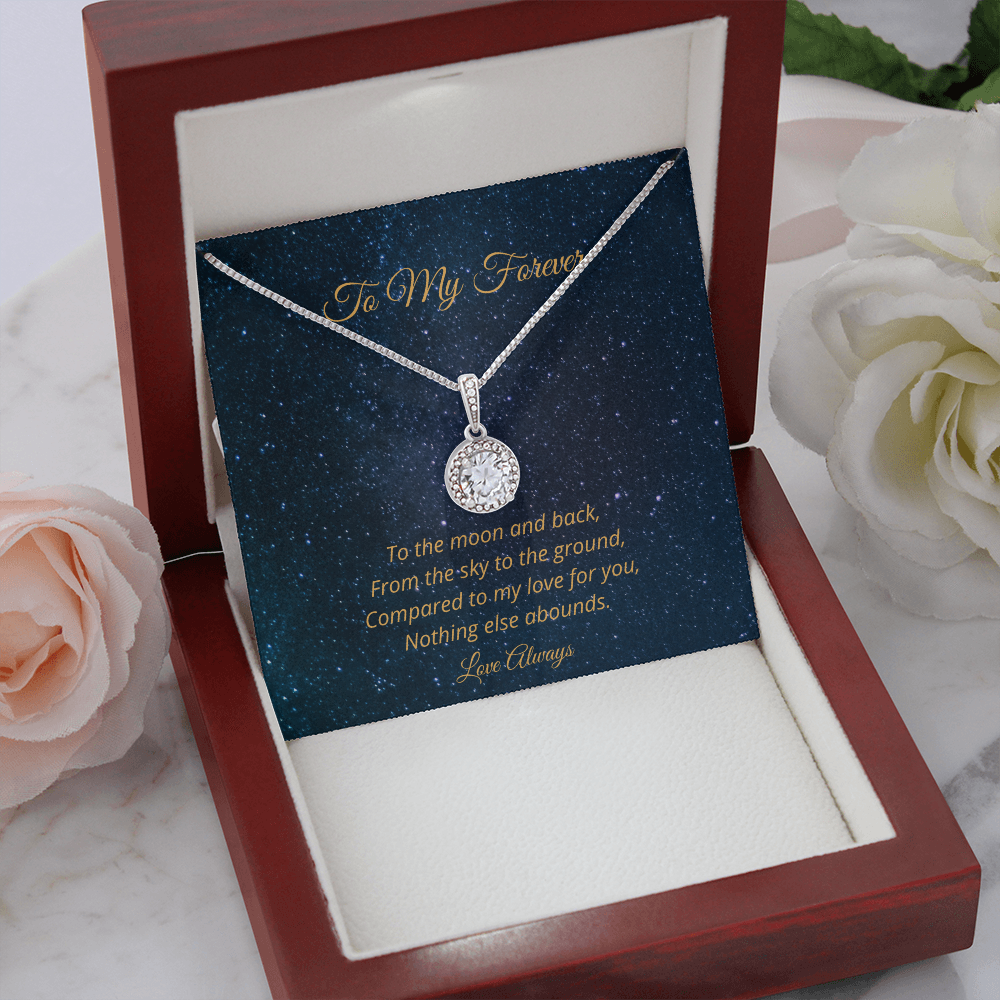 To My Forever - To The Moon And Back (Eternal Hope necklace)