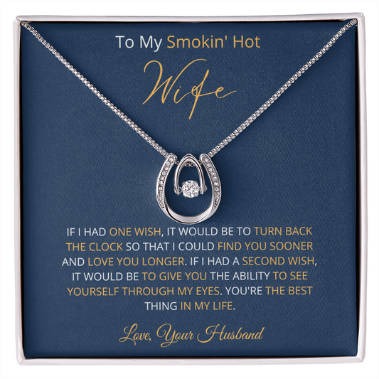 Smokin' Hot Wife - Find You Sooner (Lucky In Love necklace)