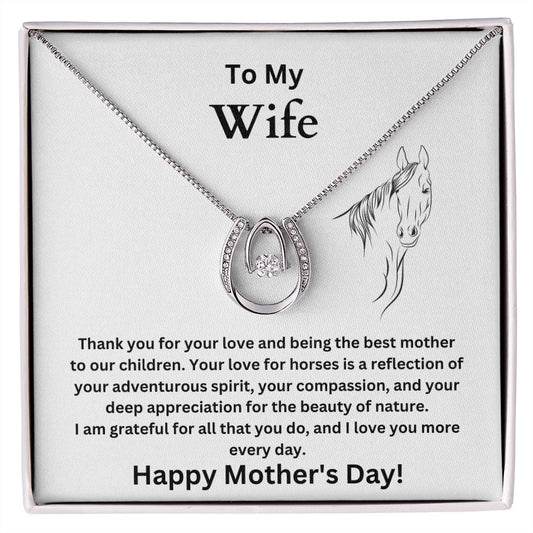 To My Wife - Beauty of Nature - Mother's Day (Lucky in Love necklace)