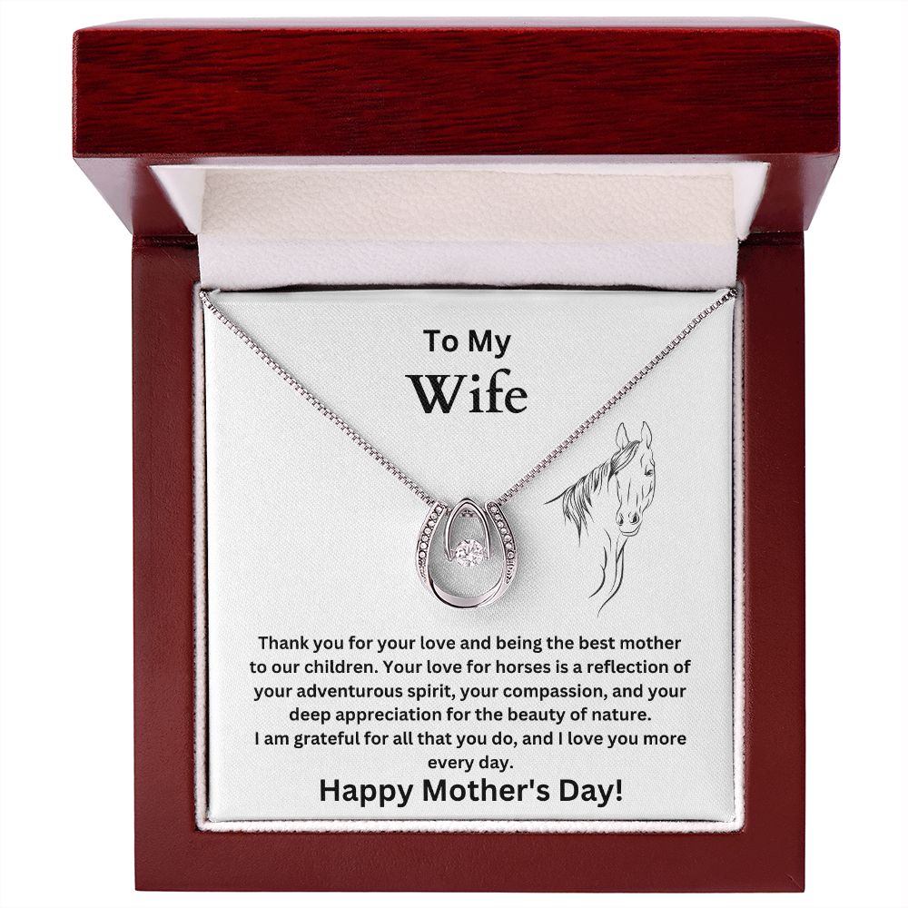 To My Wife - Beauty of Nature - Mother's Day (Lucky in Love necklace)