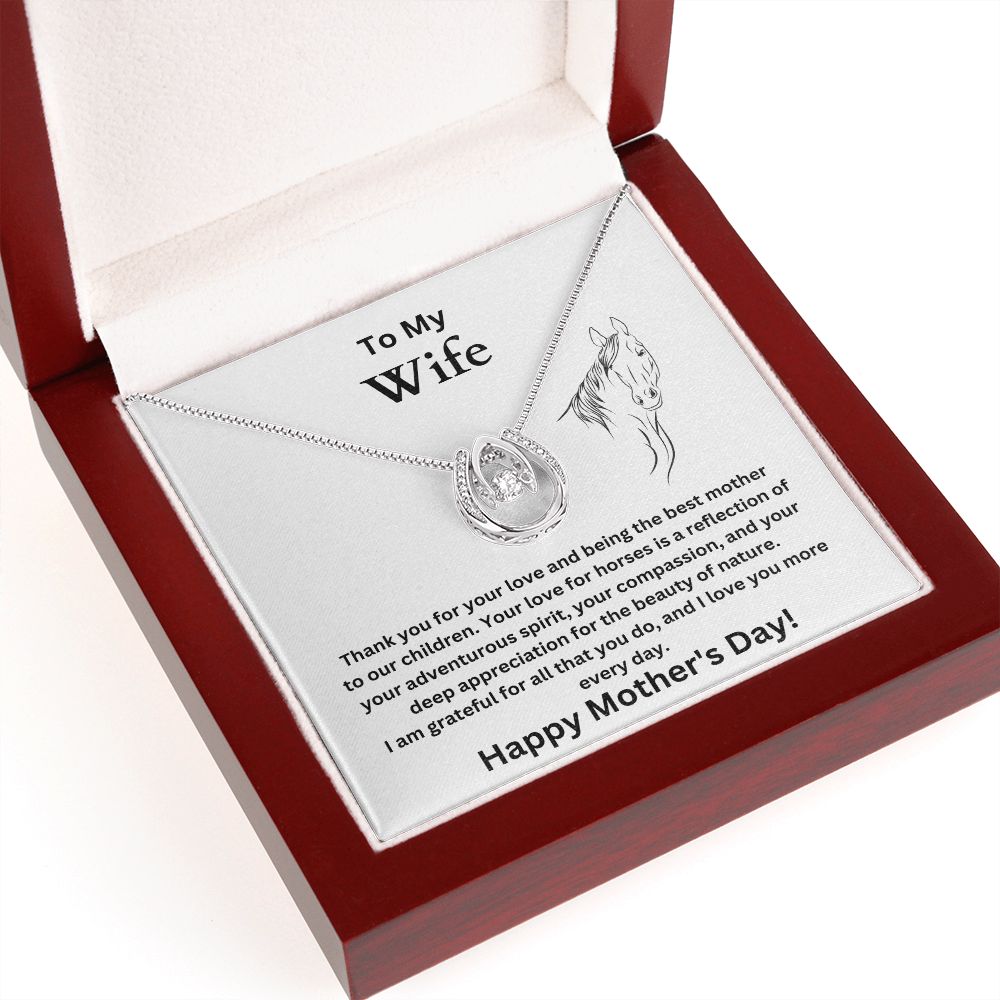 To My Wife - Beauty of Nature - Mother's Day (Lucky in Love necklace)