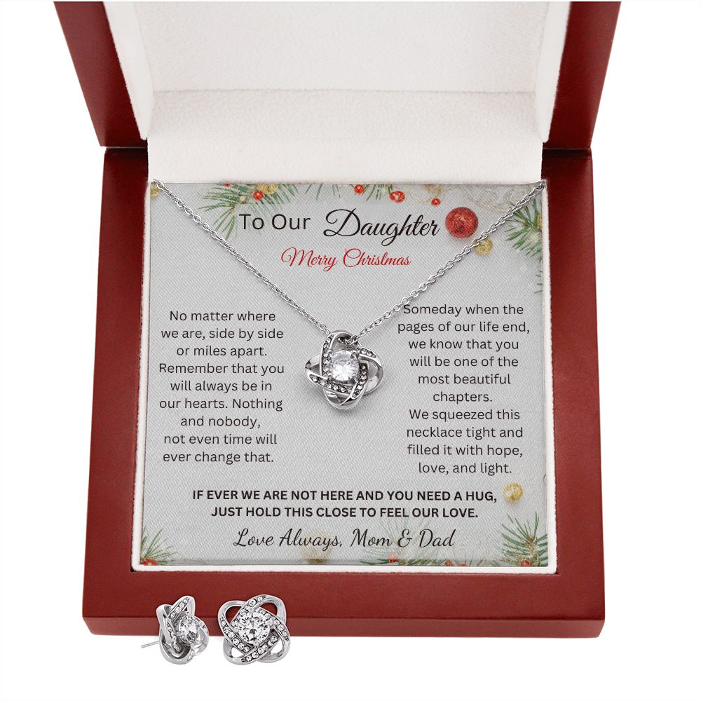 To Our Daughter - Merry Christmas - Just hold this close to feel our love - Love Always, Mom & Dad (Love Knot necklace and earrings set)