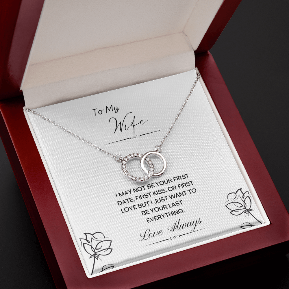 To My Wife. Last Everything (Perfect Pair necklace)
