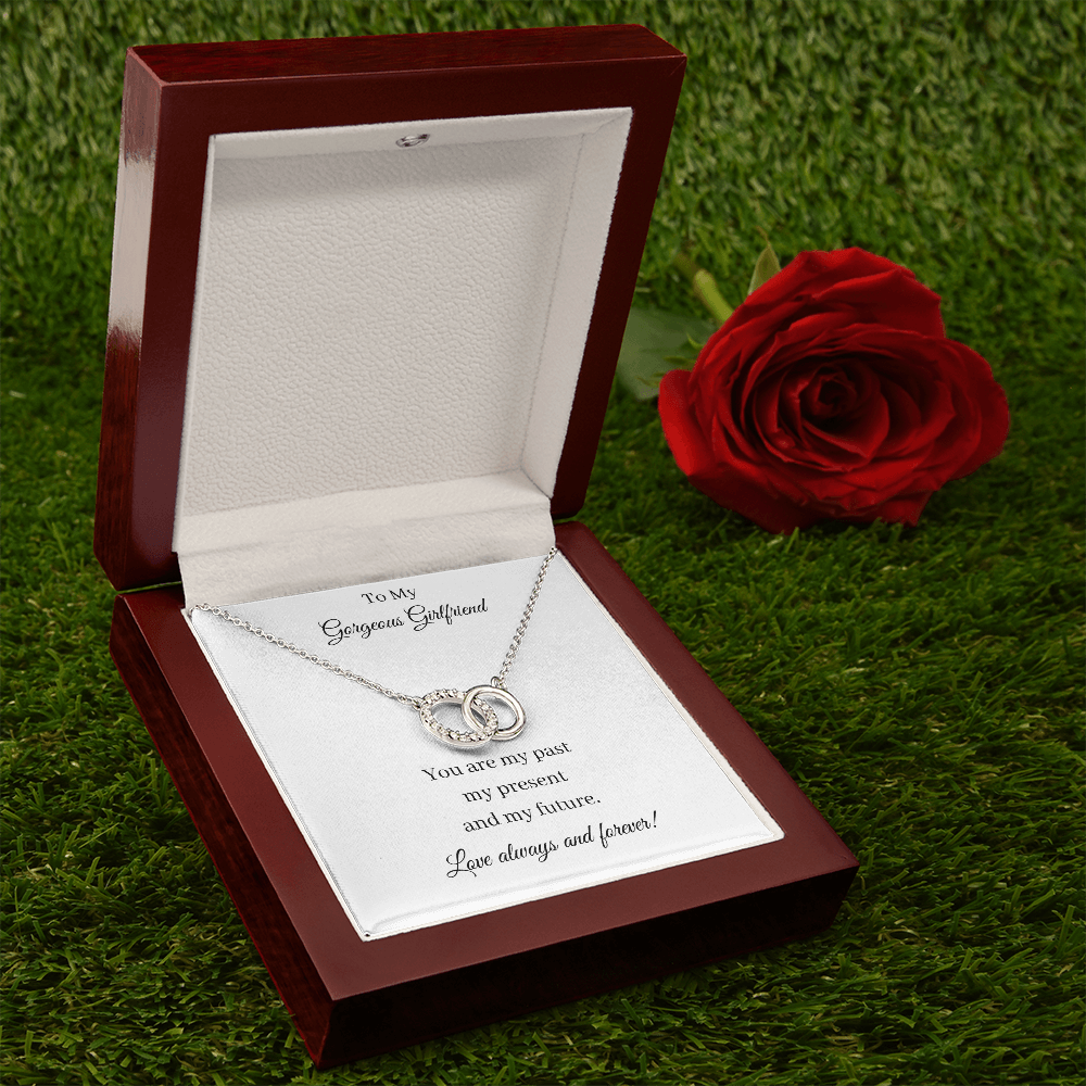 To my Gorgeous Girlfriend. Past Present Future (Perfect Pair necklace)