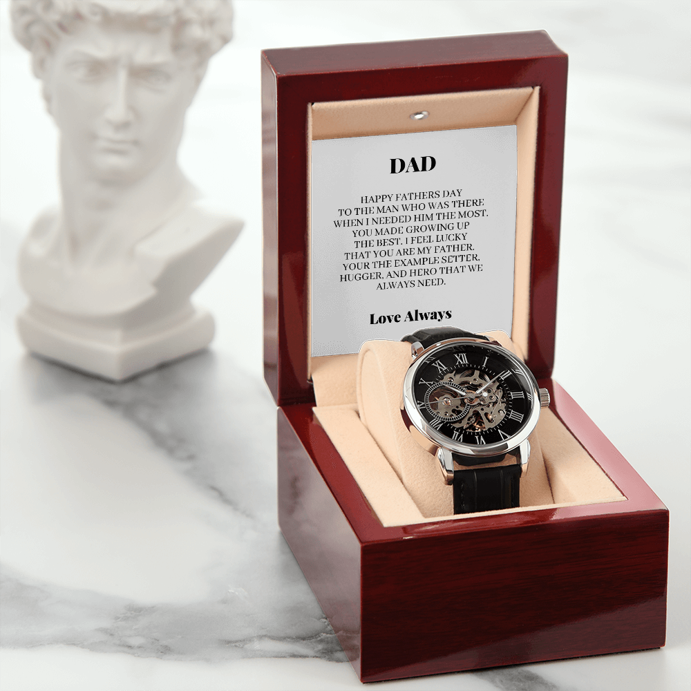 DAD - To The Man Who Was There When I Needed Him The Most (Men's Openwork Watch)