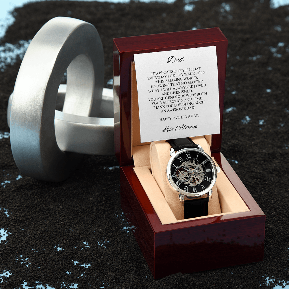 Father's Day - Knowing that no matter what, I will always be loved and cherished (Men's Openwork Watch)