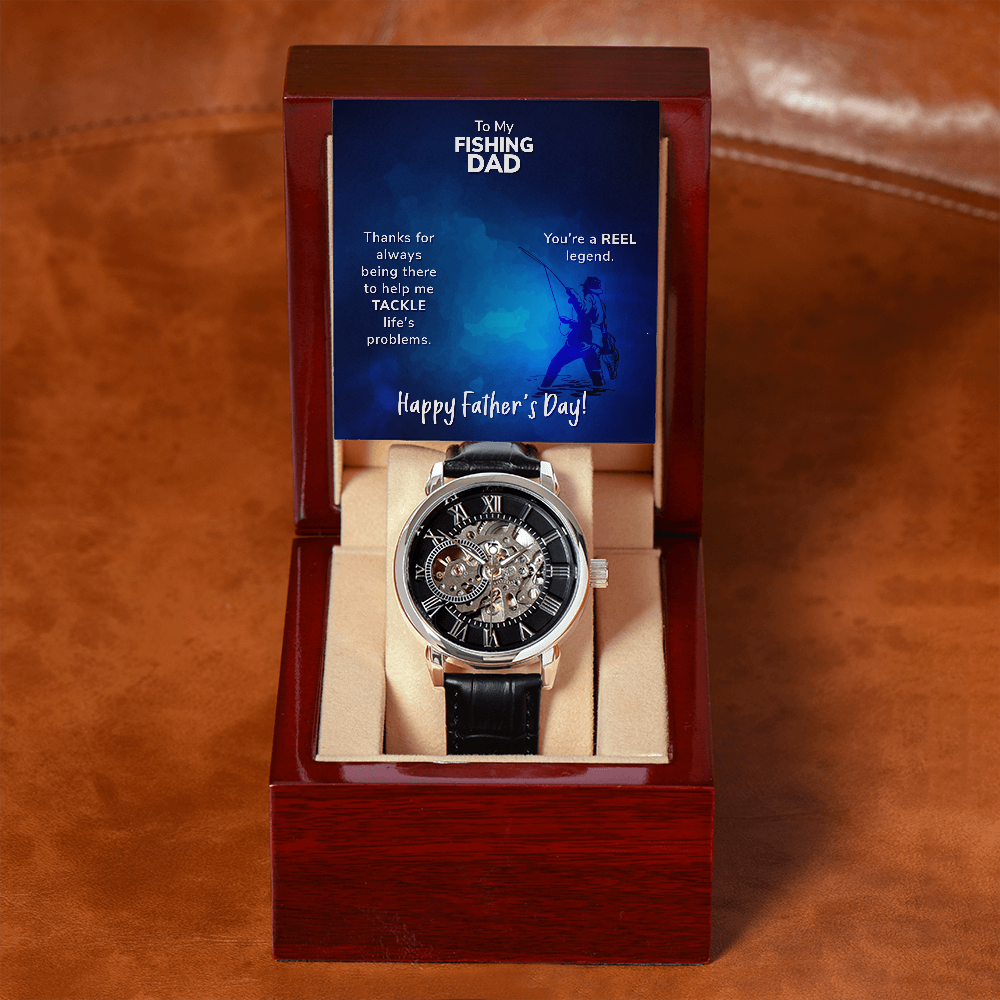 To My Fishing DAD - Thanks For Always Being There To Help Me TACKLE Life's Problems (Men's Openwork Watch)