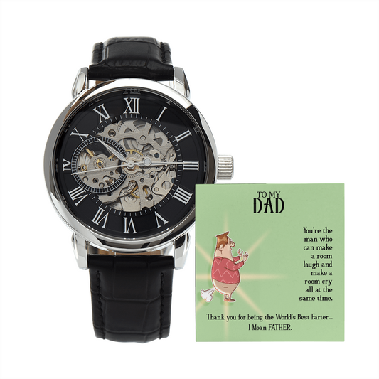 To My Dad - Thank you for being the world's best farter. I mean Father (Men's Openwork Watch)