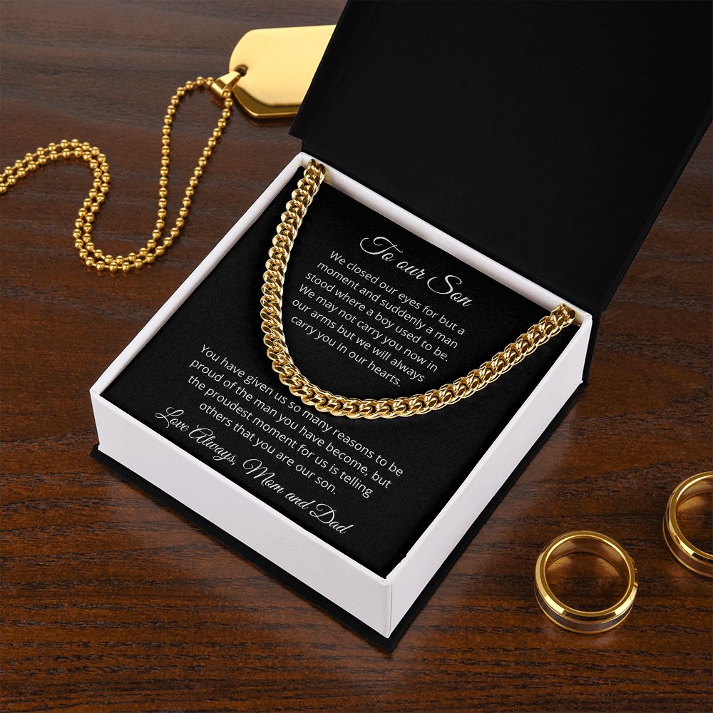 To our Son - Suddenly a man stood where a boy used to be - Mom and Dad (Cuban Link chain necklace)