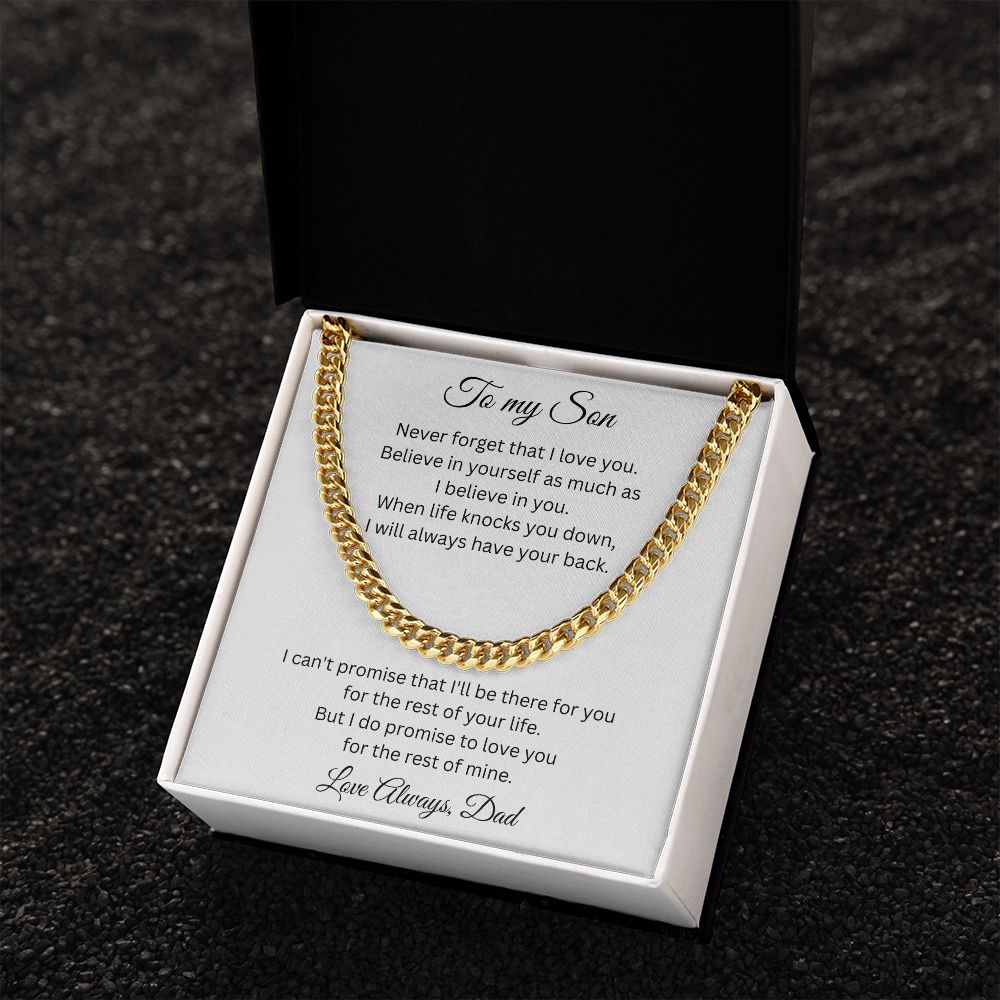 To my Son - Never forget that I love you - Dad (Cuban Link Chain Necklace)