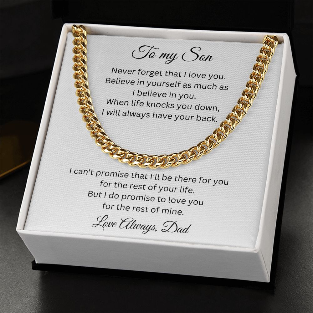 To my Son - Never forget that I love you - Dad (Cuban Link Chain Necklace)