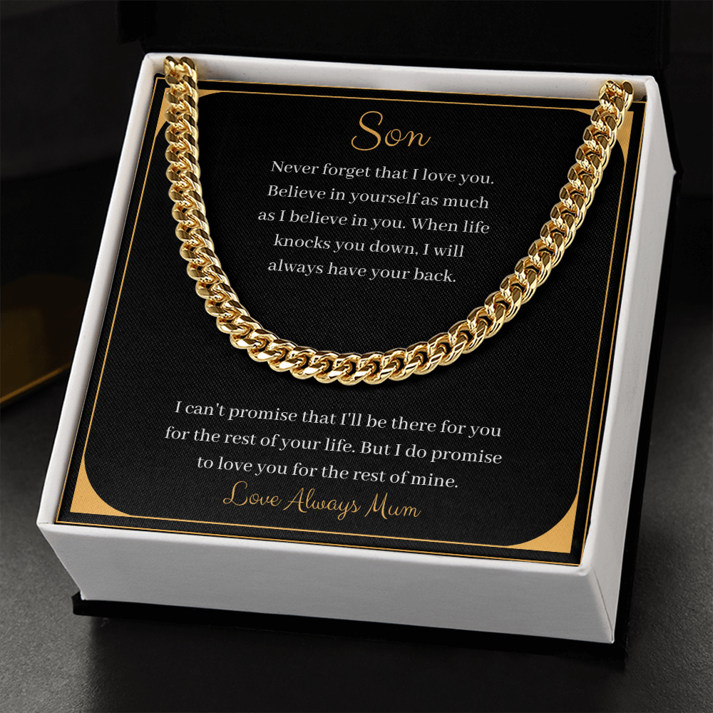 Son - Never forget that I love you - Love Always Mum (Cuban Link Chain Necklace)