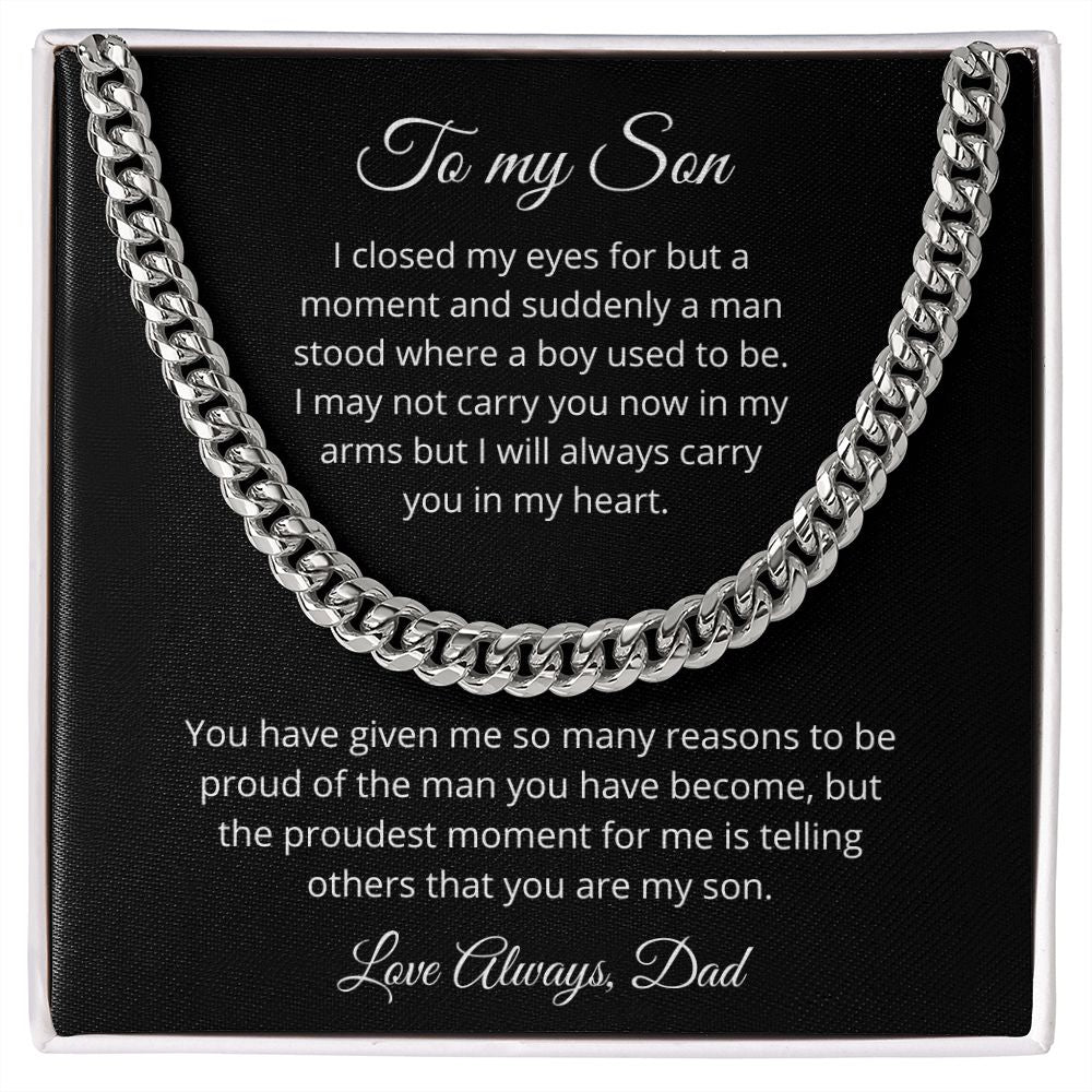 To my Son - Suddenly a man stood where a boy used to be - Dad (black back) (Cuban Link Chain Necklace)