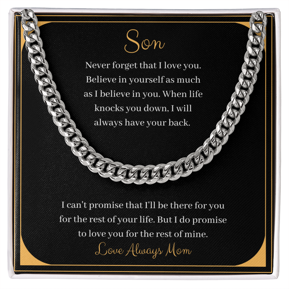 Son. Never forget that I love you. Mom (Cuban Link Chain Necklace)