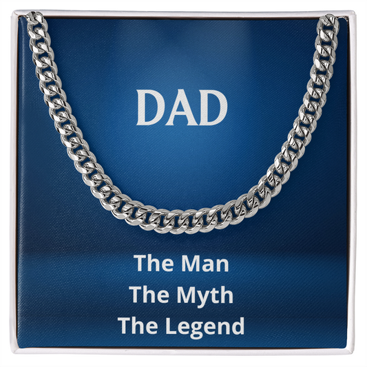 DAD - The Man, The Myth, The Legend (Cuban Link Chain) (Message Card Personalizer)