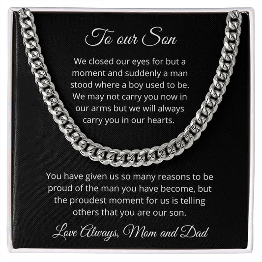 To our Son - Suddenly a man stood where a boy used to be - Mom and Dad (Cuban Link chain necklace)