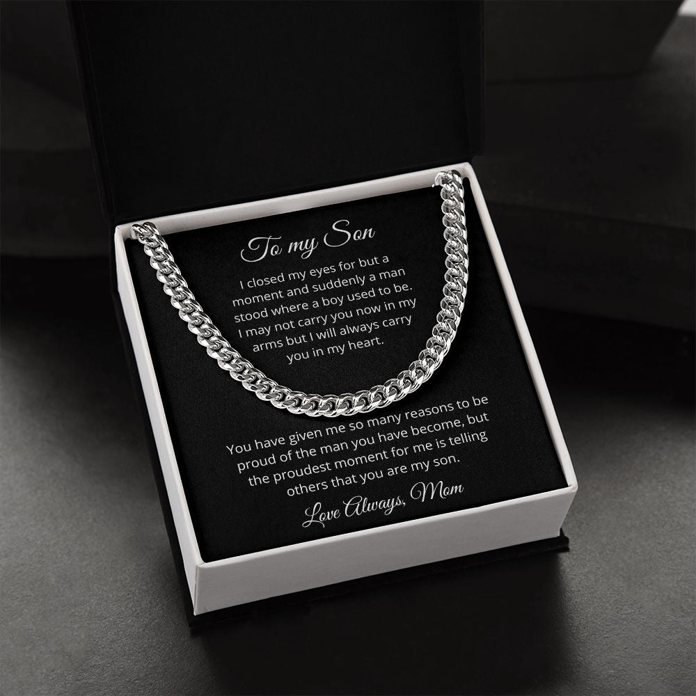 To my Son - Suddenly a man stood where a boy used to be - Mom (black back) (Cuban Link Chain Necklace)