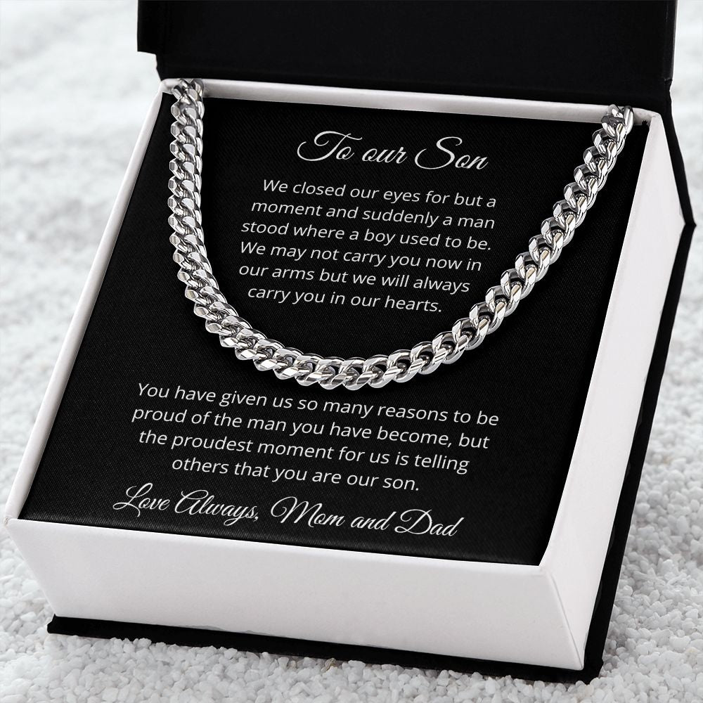 To our Son - Suddenly a man stood where a boy used to be - Mom and Dad (Cuban Link chain necklace)