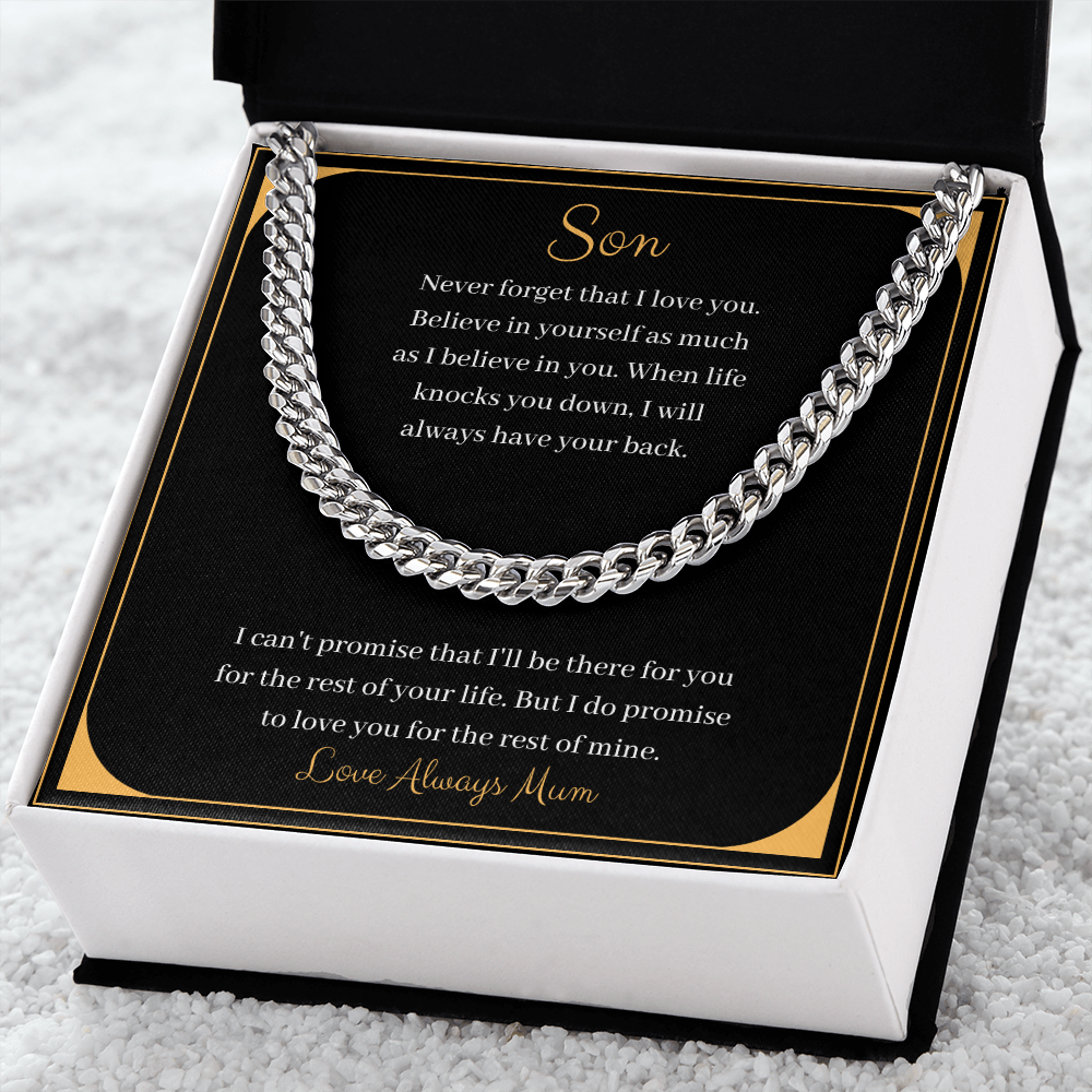 Son - Never forget that I love you - Love Always Mum (Cuban Link Chain Necklace)