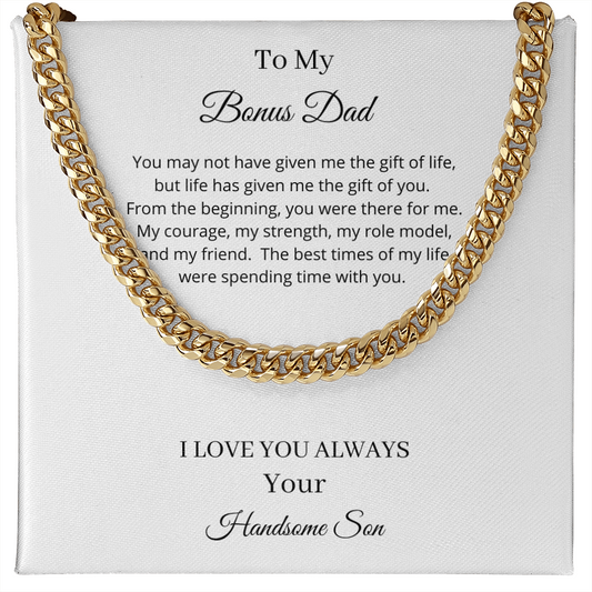 To My Bonus Dad - Life Has Given Me The Gift Of You (Cuban Link Chain Necklace)