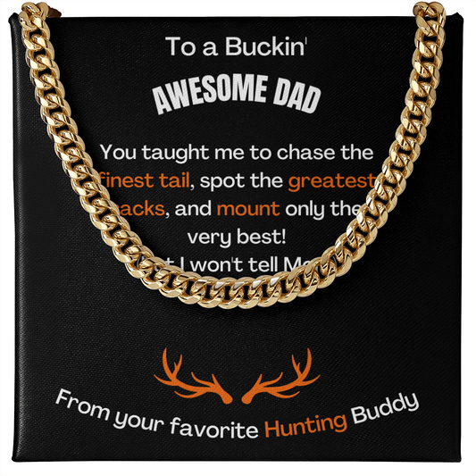 To A Buckin' Awesome Dad (Cuban Link Chain Necklace)
