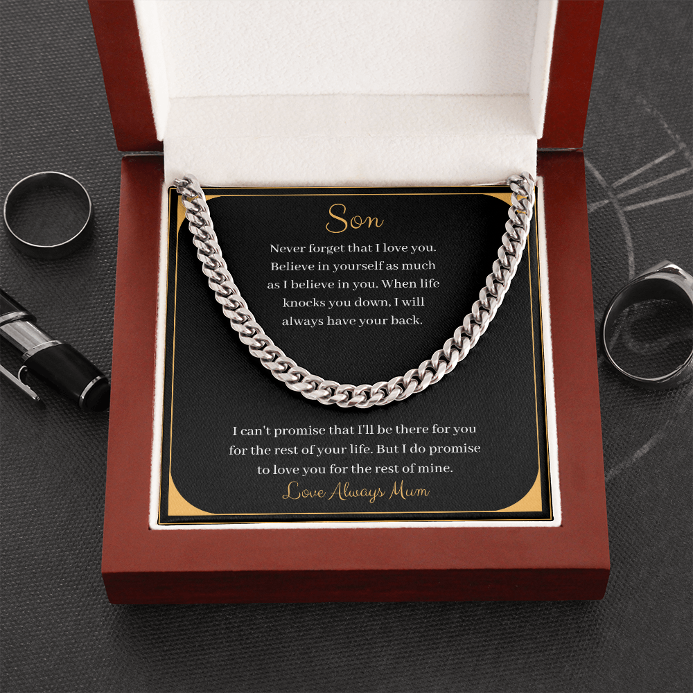 Son - Never forget that I love you - Love Always Mum (Cuban Link Chain Necklace)
