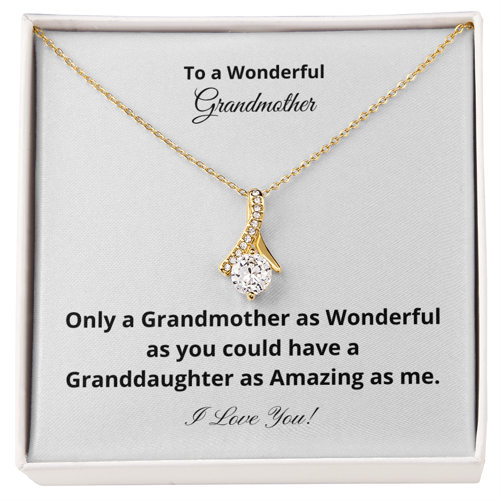 To A Wonderful Grandmother - Amazing Granddaughter (Alluring Beauty necklace)