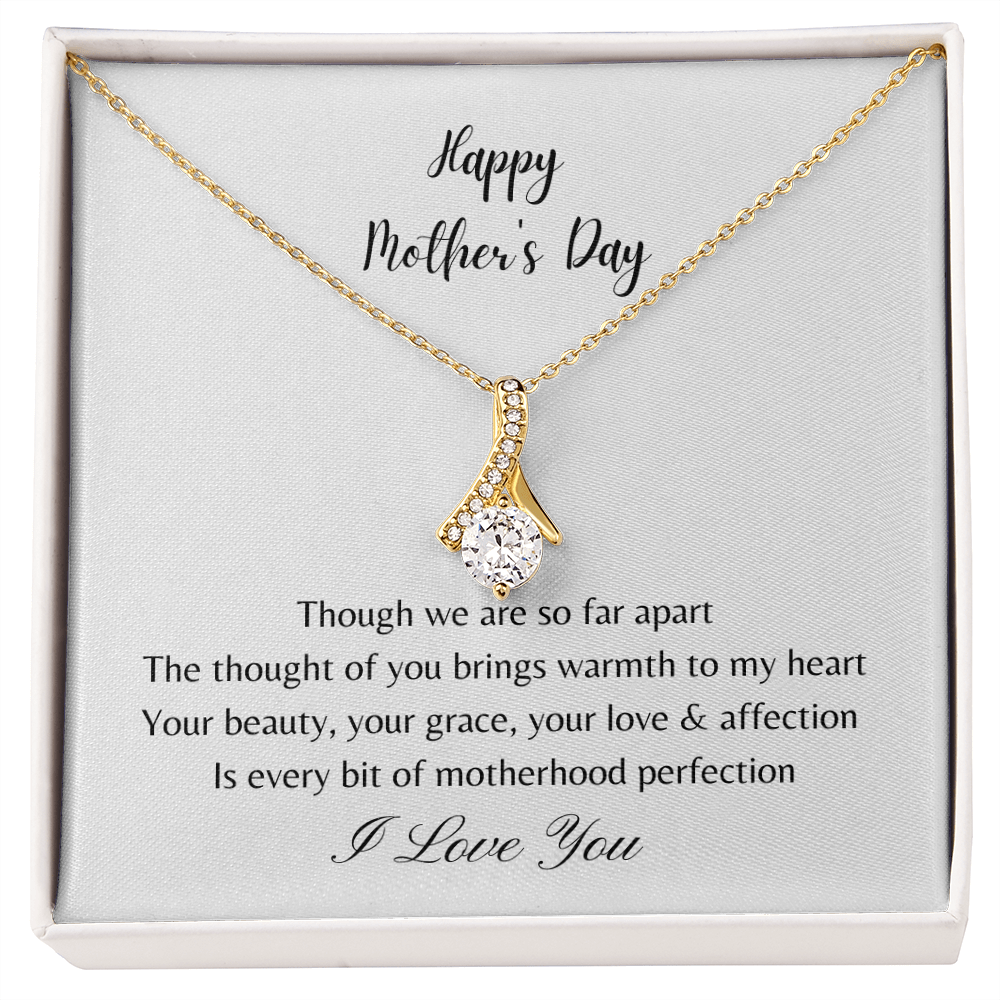 Happy Mother's Day - Your Beauty, Your Grace, Your Love and Affection (Alluring Beauty necklace)
