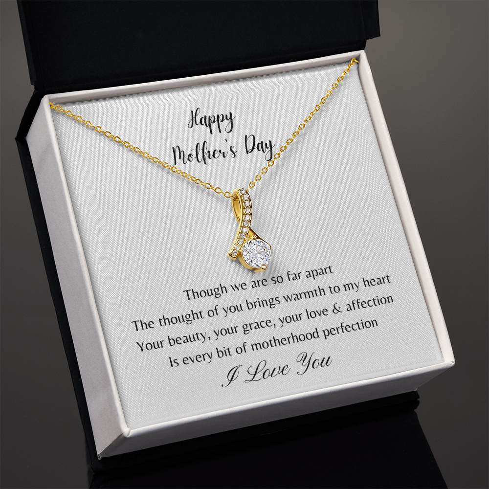Happy Mother's Day - Your Beauty, Your Grace, Your Love and Affection (Alluring Beauty necklace)