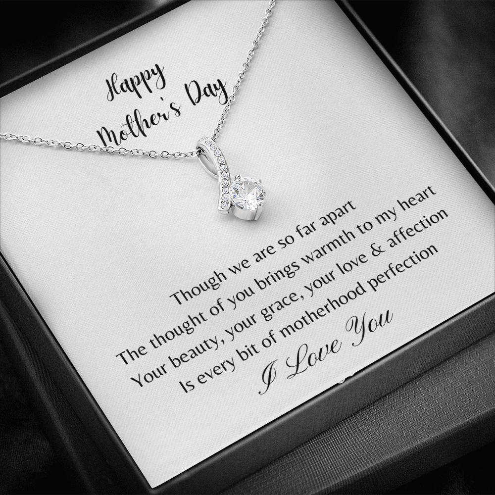 Happy Mother's Day - Your Beauty, Your Grace, Your Love and Affection (Alluring Beauty necklace)