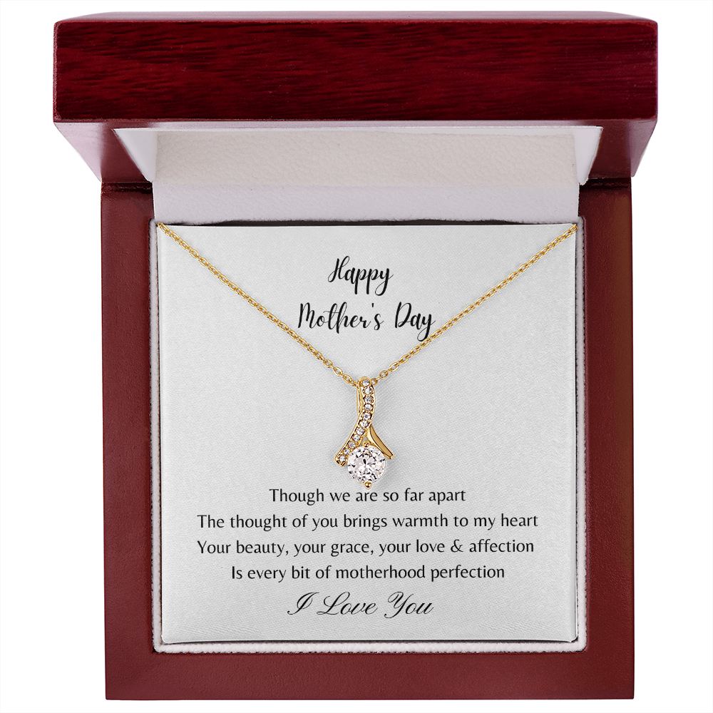 Happy Mother's Day - Your Beauty, Your Grace, Your Love and Affection (Alluring Beauty necklace)