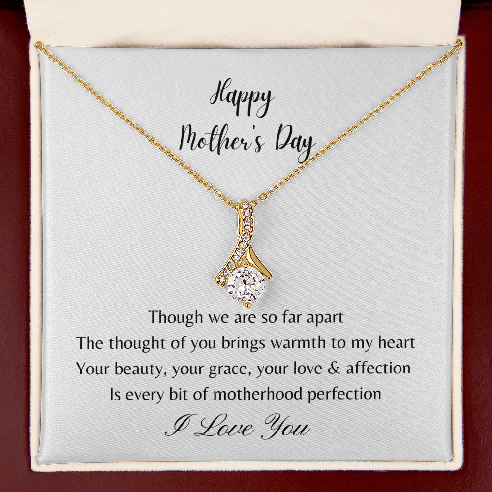 Happy Mother's Day - Your Beauty, Your Grace, Your Love and Affection (Alluring Beauty necklace)