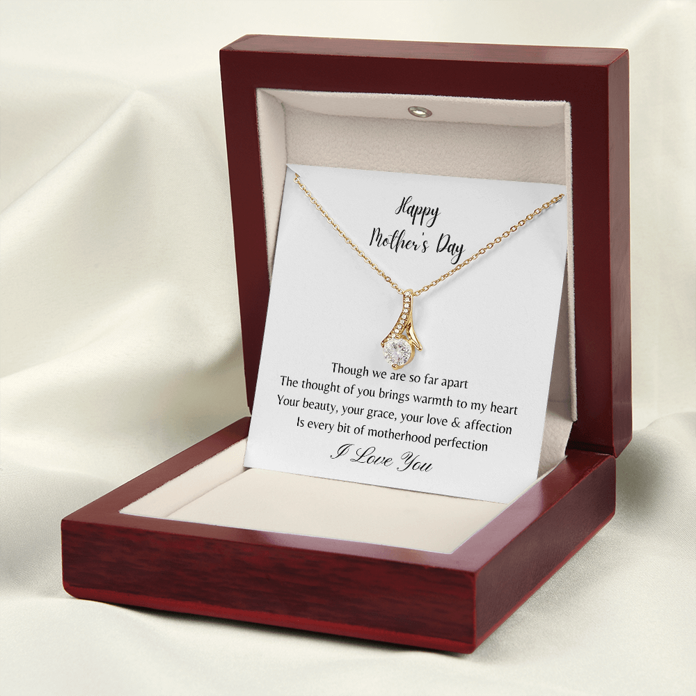 Happy Mother's Day - Your Beauty, Your Grace, Your Love and Affection (Alluring Beauty necklace)