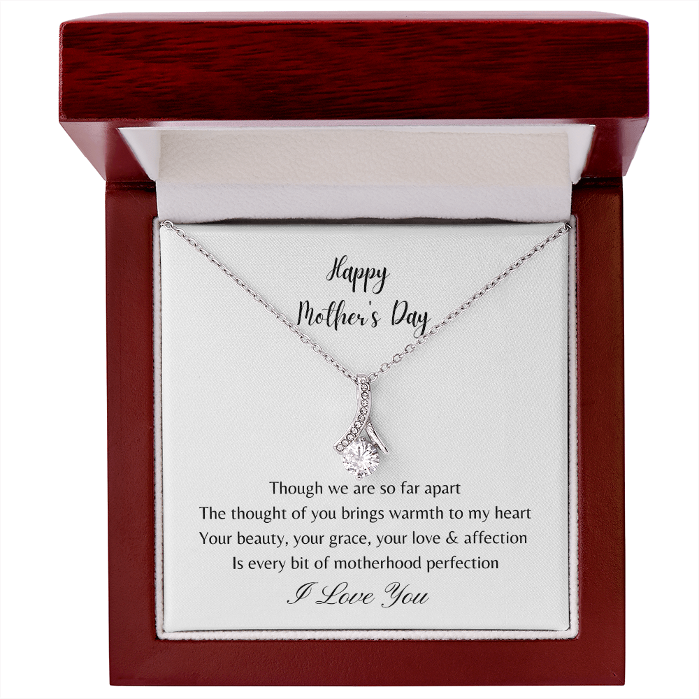 Happy Mother's Day - Your Beauty, Your Grace, Your Love and Affection (Alluring Beauty necklace)