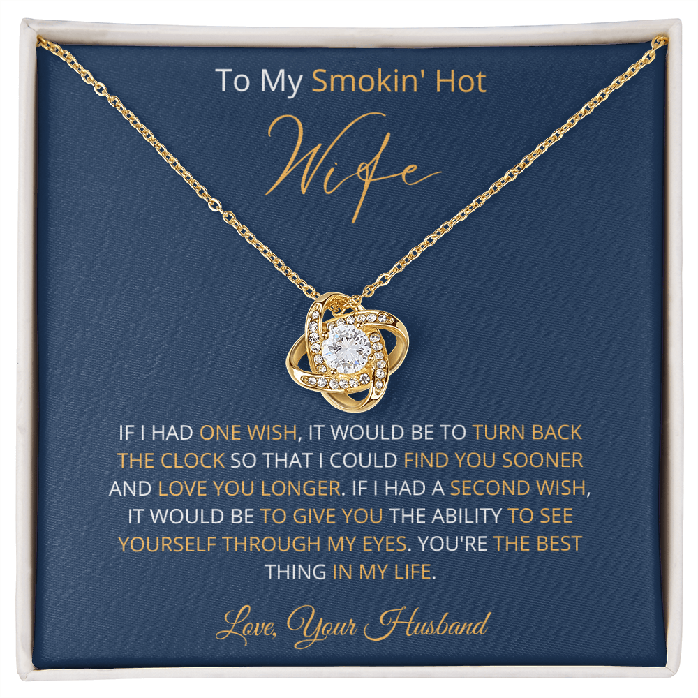 Smokin' Hot Wife - Find You Sooner (Love Knot necklace)