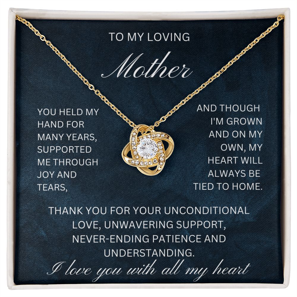 To my loving mother supported me through joy and tears (Love Knot necklace)