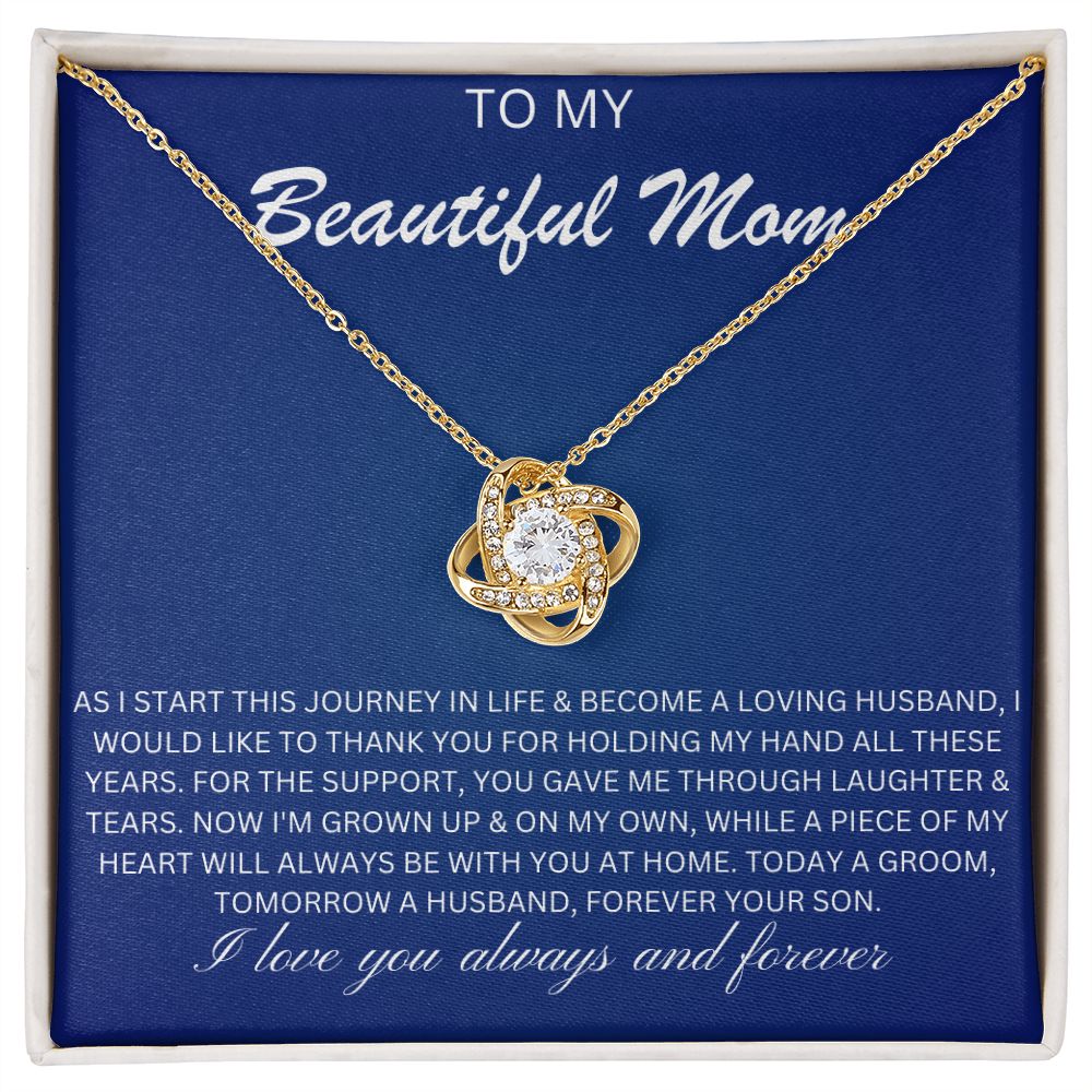 To my Beautiful Mom - Journey in life (Love Knot necklace)