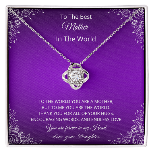To The Best Mother In The World - Purple (Love Knot necklace)