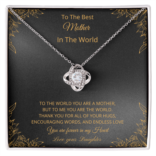 To The Best Mother In The World - Black (Love Knot necklace)
